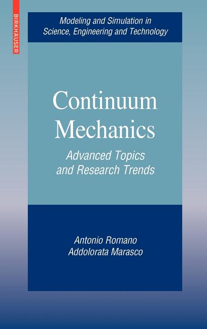 Continuum Mechanics: Advanced Topics and Research Trends