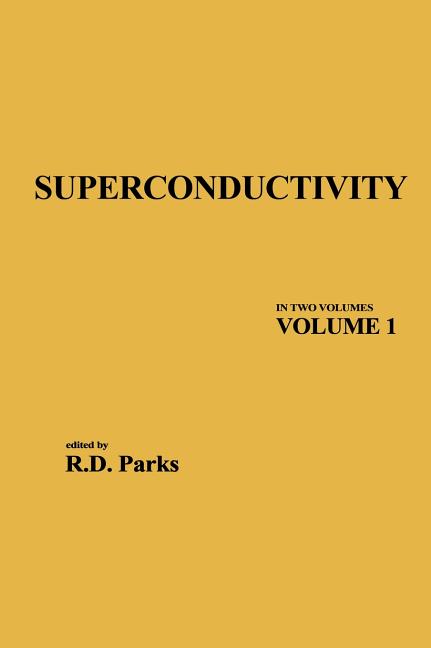 Superconductivity: Part 1 (in Two Parts) (Revised)