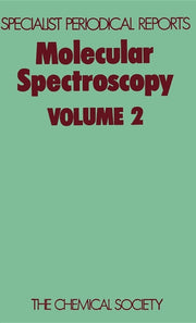 Molecular Spectroscopy: Volume 2 (Edition.)