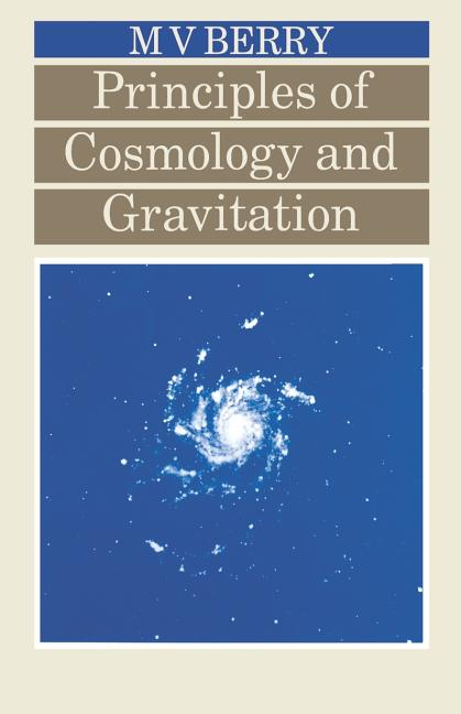 Principles of Cosmology and Gravitation (Revised)