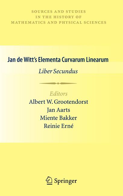 Jan de Witt's Elementa Curvarum Linearum: Liber Secundus (2010)
