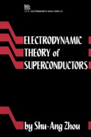 Electrodynamic Theory of Superconductors