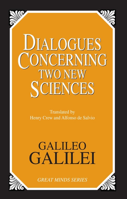 Dialogues Concerning Two New Sciences (Revised)