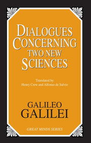 Dialogues Concerning Two New Sciences (Revised)