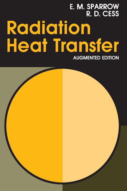 Radiation Heat Transfer, Augmented Edition (Revised)