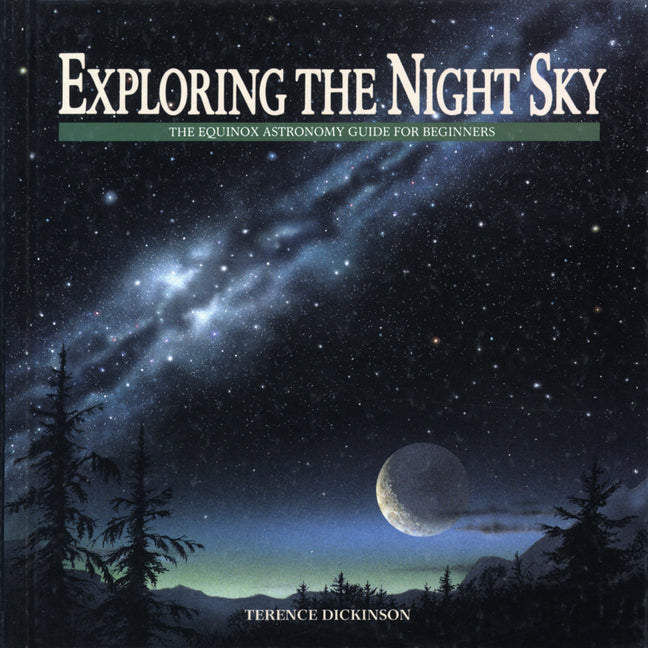 Exploring the Night Sky: The Equinox Astronomy Guide for Beginners (Revised)