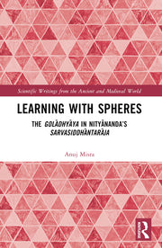 Learning with Spheres: The Goladhyaya in Nityananda's Sarvasiddhantaraja