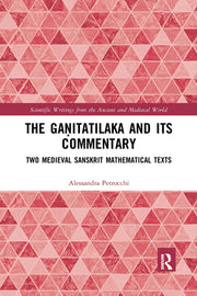 The Ganitatilaka and Its Commentary: Two Medieval Sanskrit Mathematical Texts