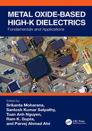 Metal Oxide-Based High-K Dielectrics: Fundamentals and Applications