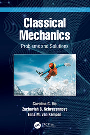 Classical Mechanics: Problems and Solutions