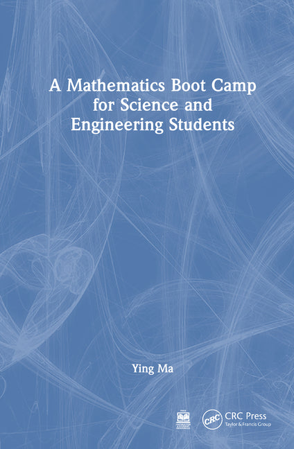 A Mathematics Boot Camp for Science and Engineering Students