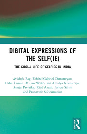 Digital Expressions of the Self(ie): The Social Life of Selfies in India