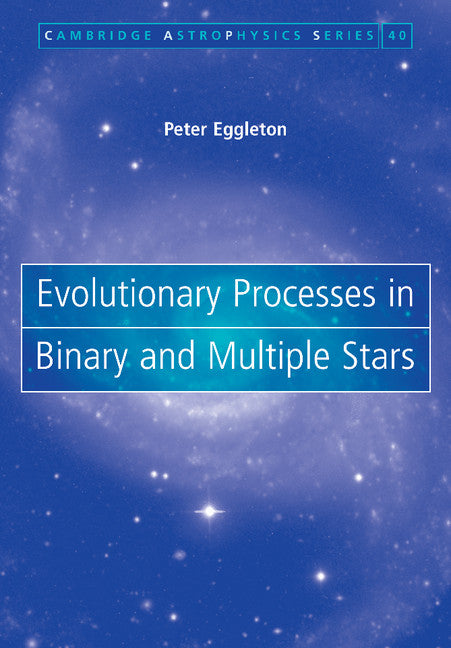 Evolutionary Processes in Binary and Multiple Stars