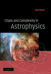 Chaos and Complexity in Astrophysics