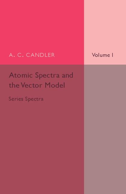 Atomic Spectra and the Vector Model