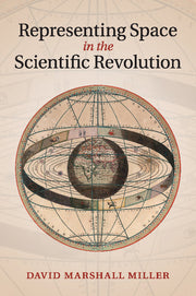 Representing Space in the Scientific Revolution