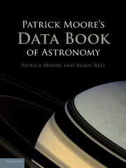 Patrick Moore's Data Book of Astronomy (Revised)