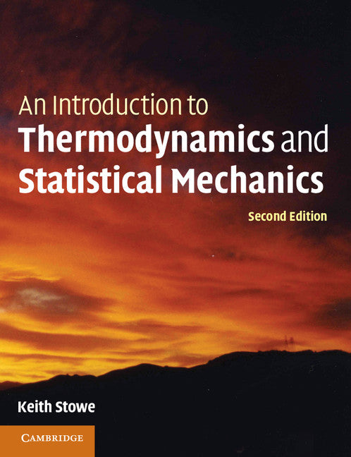 An Introduction to Thermodynamics and Statistical Mechanics (Revised)