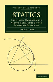 Statics: Including Hydrostatics and the Elements of the Theory of Elasticity (Revised)