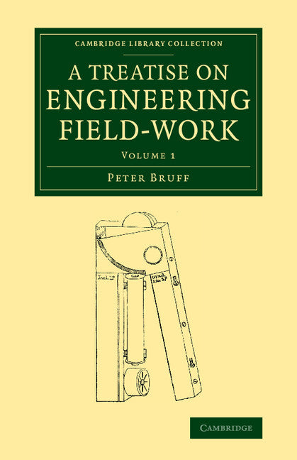 A Treatise on Engineering Field-Work: Comprising the Practice of Surveying, Levelling, Laying Out Works, and Other Field Operations Connected with E