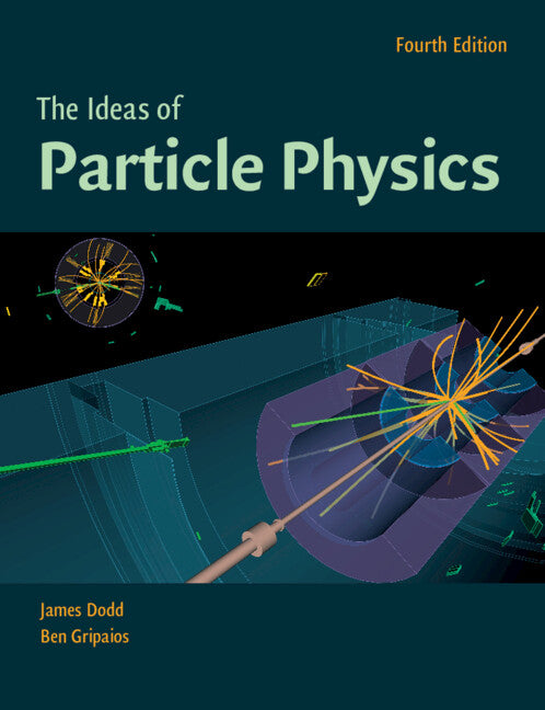 The Ideas of Particle Physics (Revised)