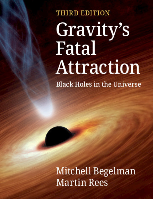 Gravity's Fatal Attraction: Black Holes in the Universe (Revised)