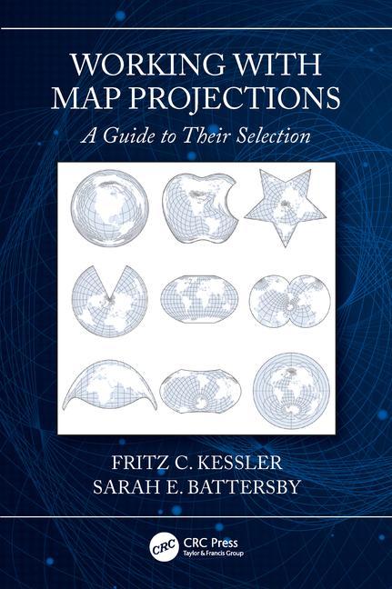 Working with Map Projections: A Guide to Their Selection