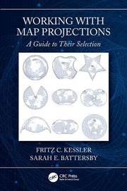 Working with Map Projections: A Guide to Their Selection