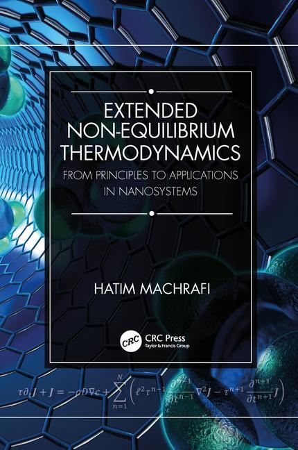 Extended Non-Equilibrium Thermodynamics: From Principles to Applications in Nanosystems