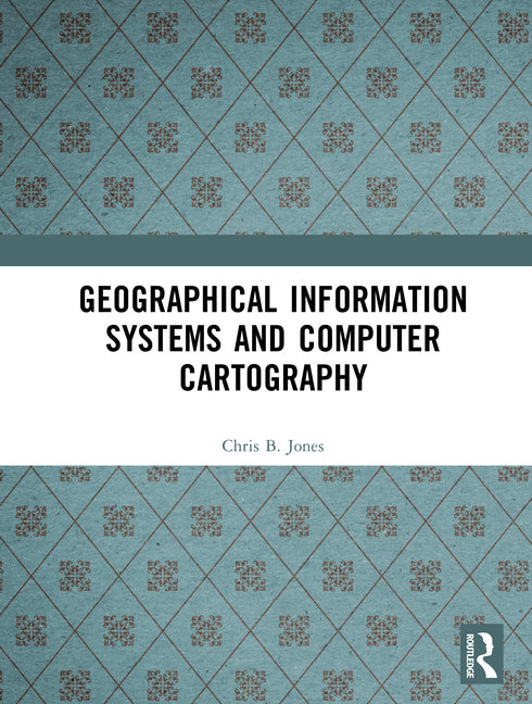 Geographical Information Systems and Computer Cartography