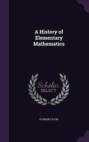 A History of Elementary Mathematics