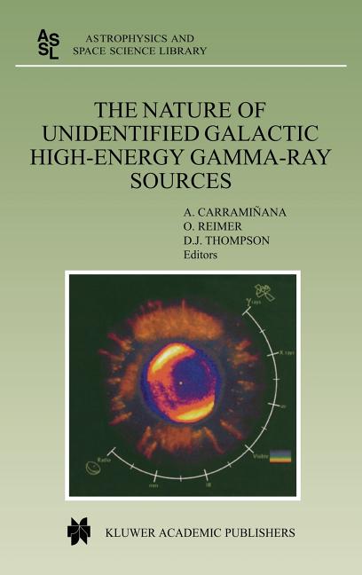 The Nature of Unidentified Galactic High-Energy Gamma-Ray Sources: Proceedings of the Workshop Held at Tonantzintla, Puebla, Mexico, 9-11 October 2000 (20