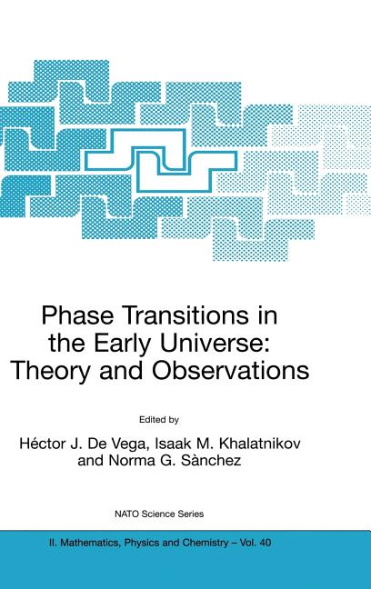 Phase Transitions in the Early Universe: Theory and Observations (2001)