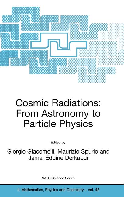 Cosmic Radiations: From Astronomy to Particle Physics (2001)