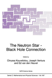 The Neutron Star--Black Hole Connection (Softcover Reprint of the Original 1st 2001)