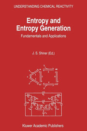 Entropy and Entropy Generation: Fundamentals and Applications (2002)