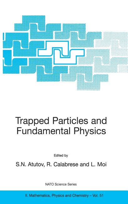 Trapped Particles and Fundamental Physics (2002)