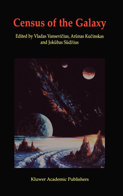 Census of the Galaxy: Challenges for Photometry and Spectrometry with Gaia: Proceedings of the Workshop Held in Vilnius, Lithuania 2-6 July 2001 (2002