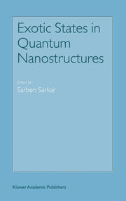 Exotic States in Quantum Nanostructures (2003)