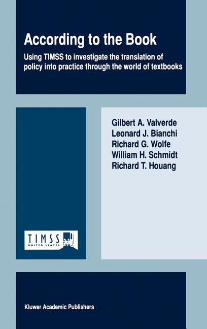 According to the Book: Using Timss to Investigate the Translation of Policy Into Practice Through the World of Textbooks (2002)