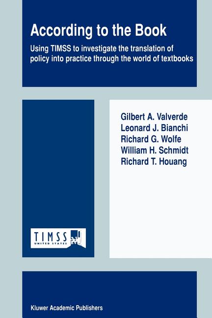 According to the Book: Using Timss to Investigate the Translation of Policy Into Practice Through the World of Textbooks (2002)