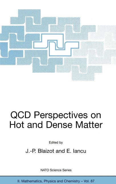 QCD Perspectives on Hot and Dense Matter (2002)