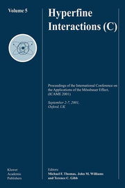 Hyperfine Interactions (C): Proceedings of the International Conference on the Applications of the Mossbauer Effect, (Icame 2001) September 2-7, 2001,