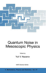 Quantum Noise in Mesoscopic Physics (2003)