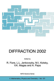 Diffraction 2002: Interpretation of the New Diffractive Phenomena in Quantum Chromodynamics and in the S-Matrix Theory (Softcover Reprint of the Origi