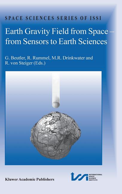 Earth Gravity Field from Space - From Sensors to Earth Sciences