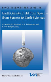 Earth Gravity Field from Space - From Sensors to Earth Sciences