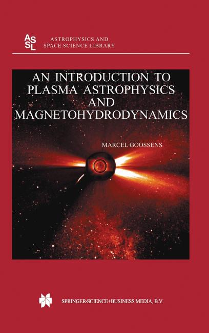 An Introduction to Plasma Astrophysics and Magnetohydrodynamics