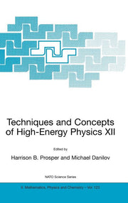 Techniques and Concepts of High-Energy Physics XII (2003)