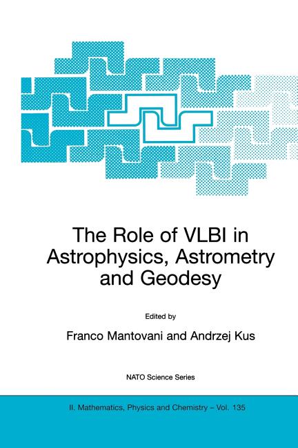 The Role of Vlbi in Astrophysics, Astrometry and Geodesy (2004)